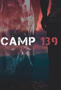 Лагерь 139 (фильм 2013)