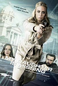 Моя дочь пропала (фильм 2017)