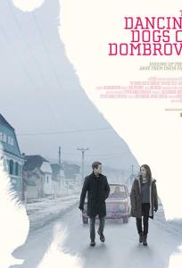 Танцующие собаки из Домбровы (фильм 2018)