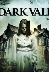 Dark Vale (фильм 2018)