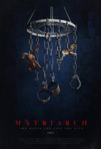 Матриарх (фильм 2018)
