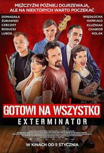 Готовы на всё. Экстерминатор (фильм 2018)